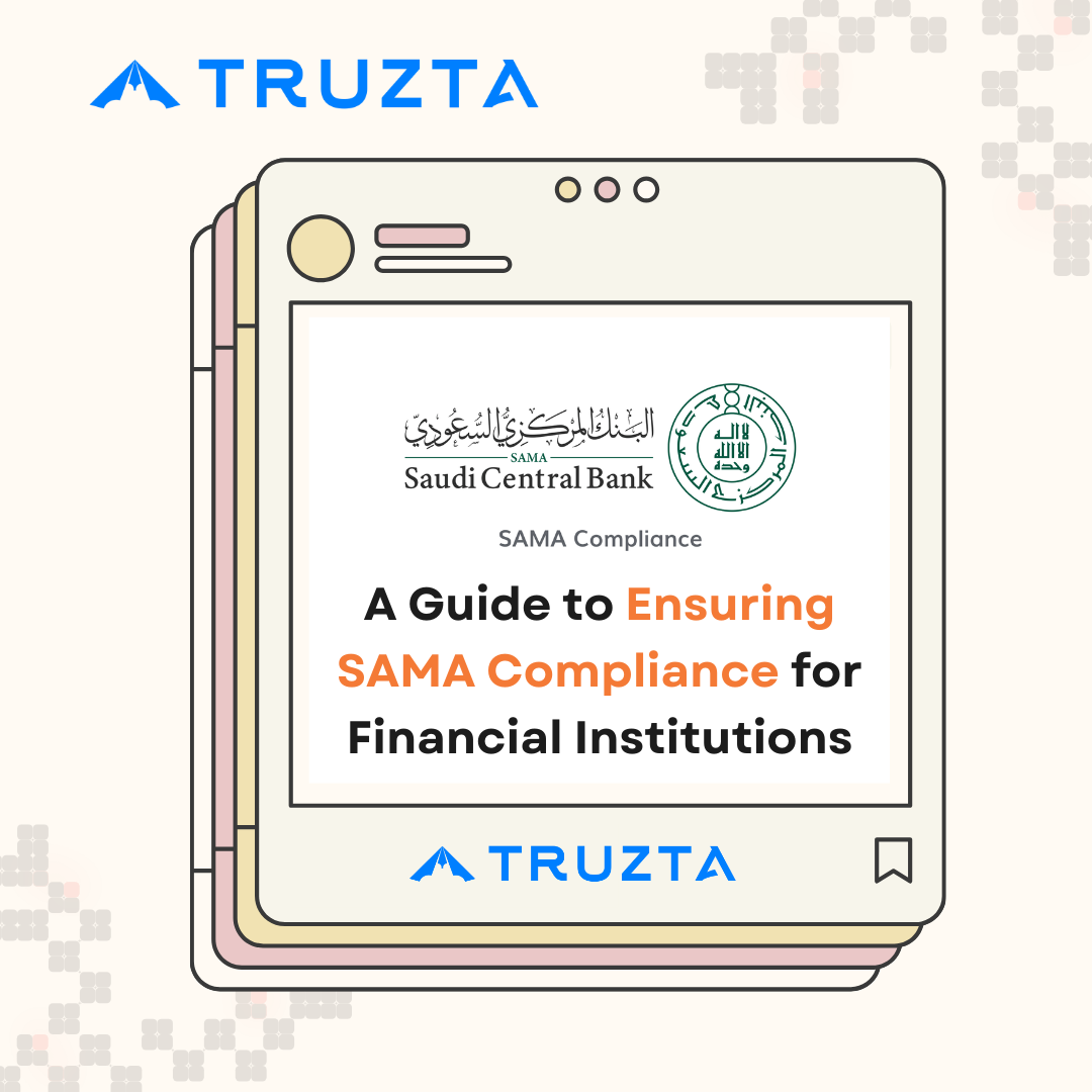 Guide to Ensuring SAMA Compliance for Financial Institutions